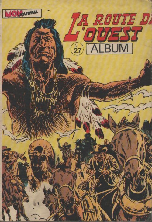 La route de l'ouest Album n°27 - Collectif - Livre