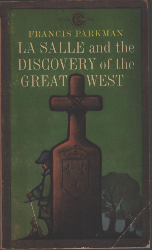 La Salle and the discovery of the great west - Francis Parkman - Livre