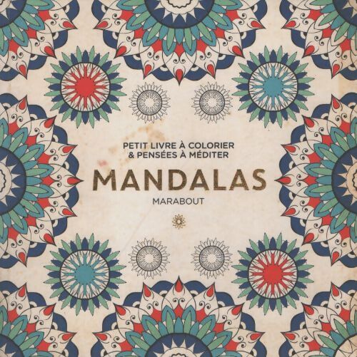 Mandalas : Petit livre à colorier & pensées à méditer - Collectif - Livre