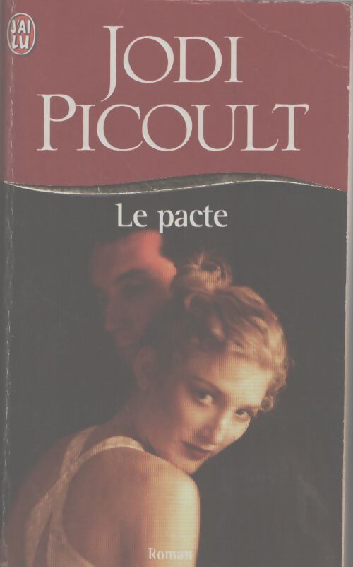 Le pacte - Jodi Picoult - Livre