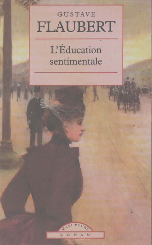 Éducation sentimentale - Gustave Flaubert - Livre