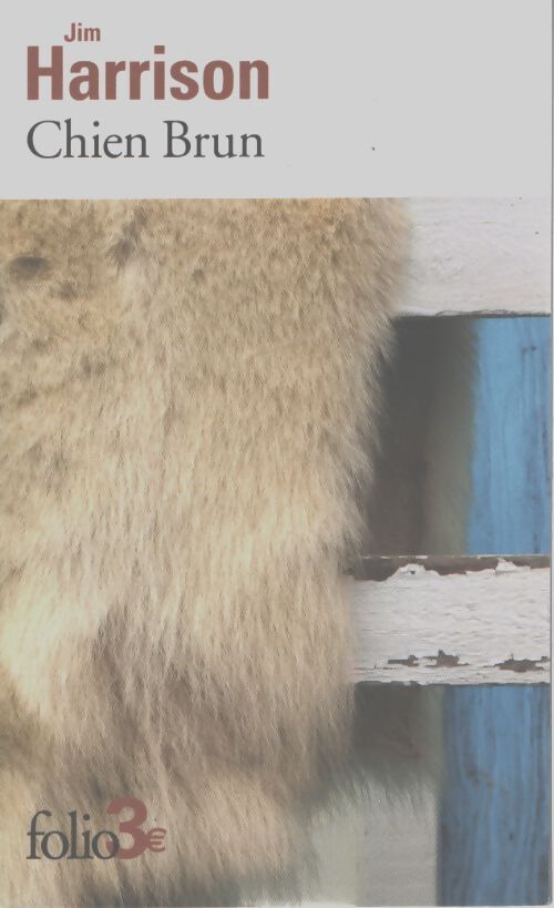 Chien brun - Jim Harrison - Livre
