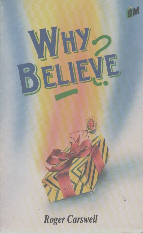 Why believe - Roger Carswell - Livre