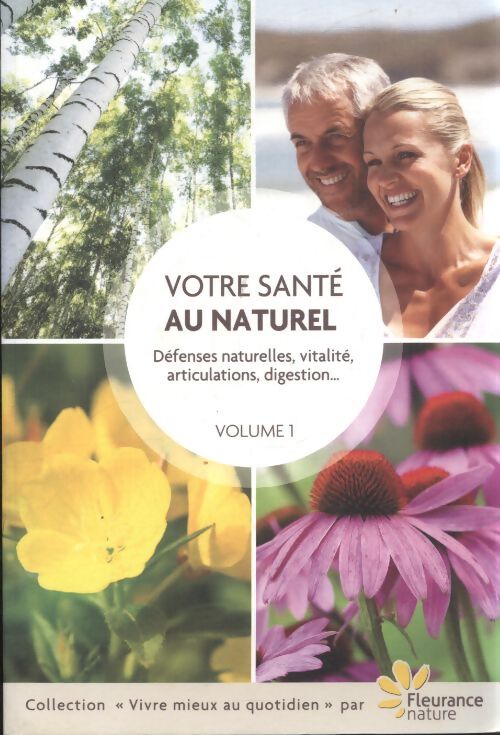 Votre santé au naturel Tome I - Philippe Rombi - Livre
