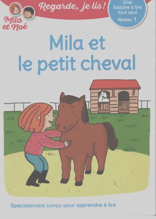 Mila et le petit cheval - Eric Battut - Livre