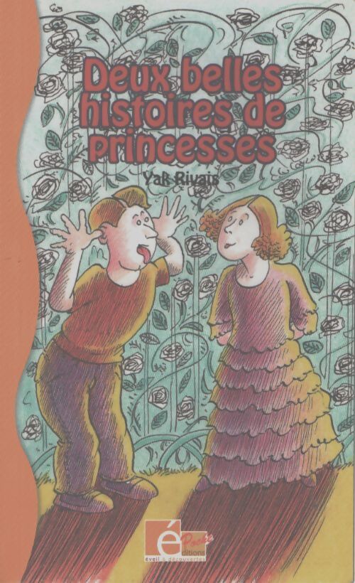 Deux belles histoires de princesses - Yak Rivais - Livre