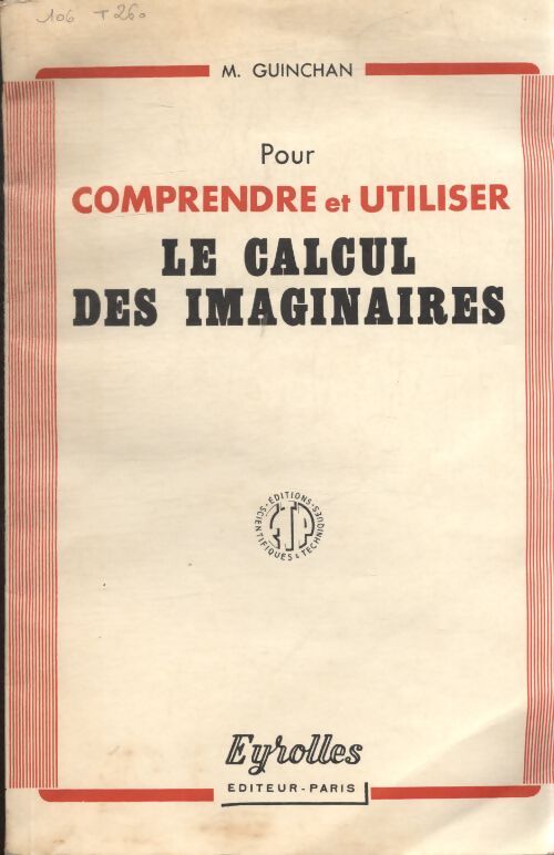 Pour comprendre et utiliser le calcul des imaginaires - M. Guinchan - Livre