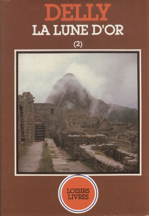 La lune d'or Tome II - Delly - Livre