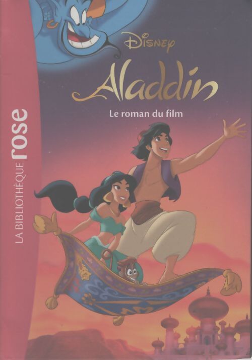 Bibliothèque disney - aladdin - le roman du film - Disney - Livre