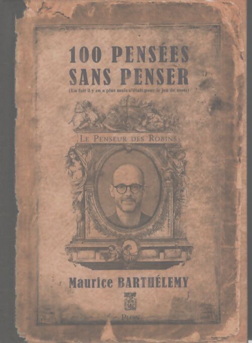 100 pensées sans penser - Maurice Barthélemy - Livre