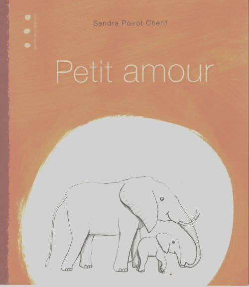 Petit amour - Sandra Poirot Chérif - Livre