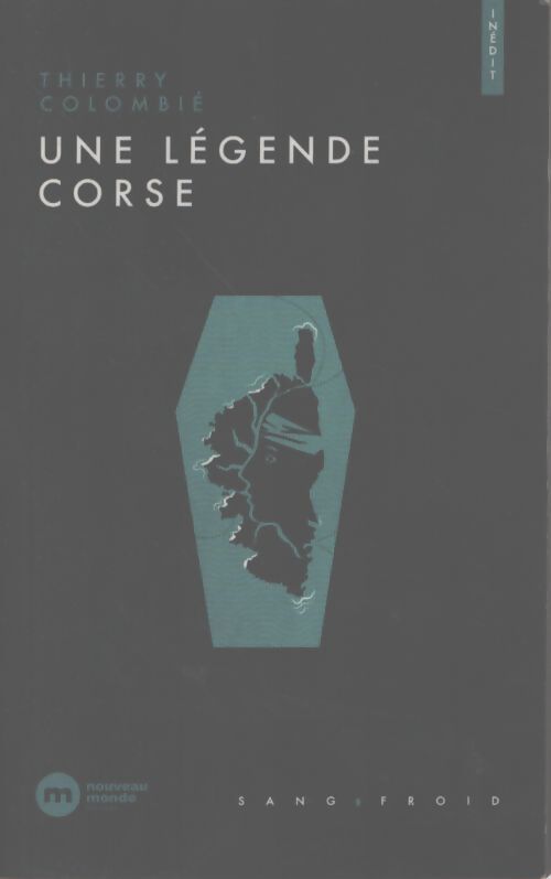 Une légende corse - Thierry Colombié - Livre