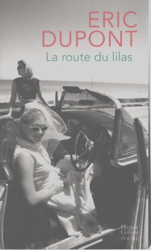 La route du lilas - Eric Dupont - Livre