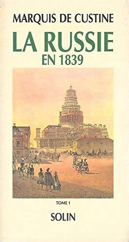 La Russie en 1839 - Marquis De Custine - Livre