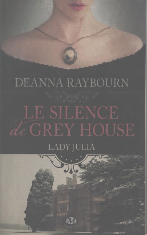 Lady julia tome 1 : Le silence de grey house - Deanna Raybourn - Livre