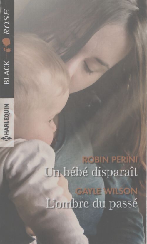 Un bébé disparaît - l'ombre du passé - Robin Perini - Livre