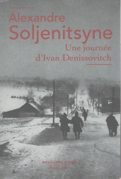 Une journée d'ivan denissovitch - Aleksandr Isaevitch Soljenitsyne - Livre