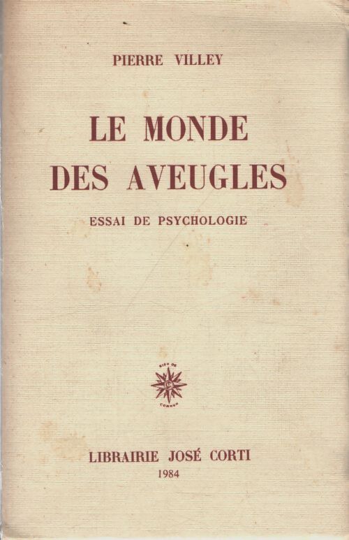 Le monde des aveugles - Pierre Villey - Livre