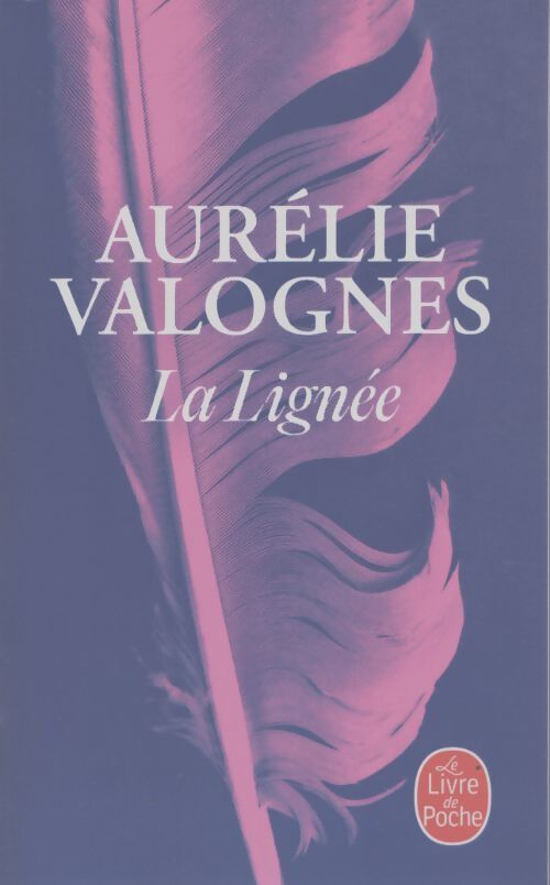 La lignée - Aurélie Valognes - Livre