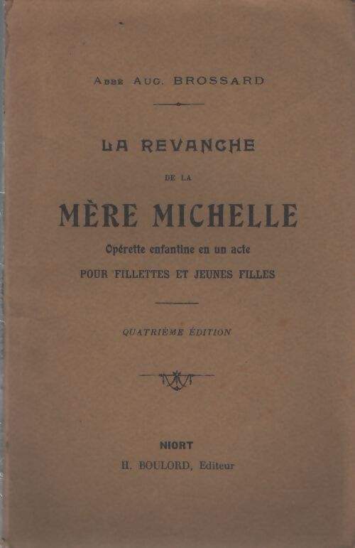 Le revanche de la mère Michelle - Abbé Aug. Brossard - Livre