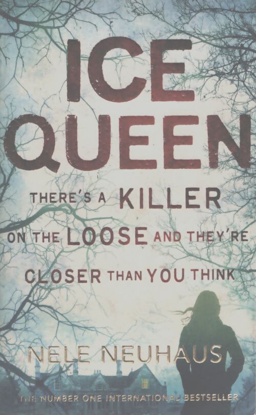 Ice queen - Nele Neuhaus - Livre