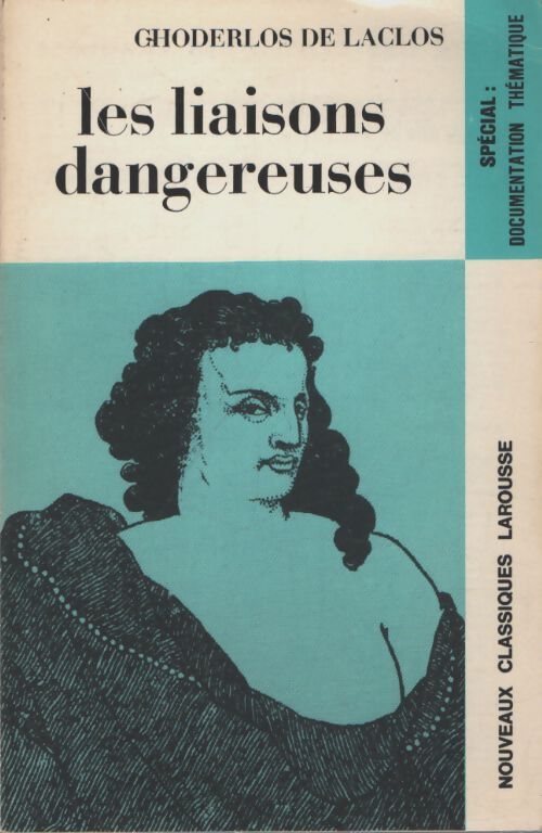 Les liaisons dangereuses - Choderlos De Laclos - Livre