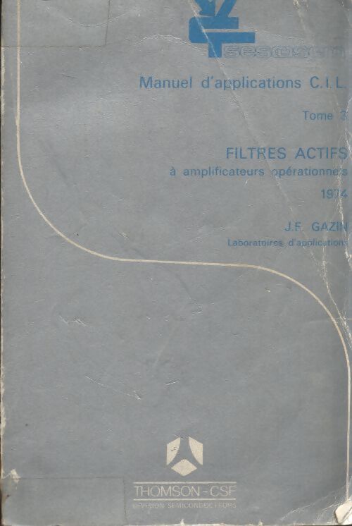 Manuel d'applications C.I.L. Tome III : Filtres actifs - J.F Gazin - Livre