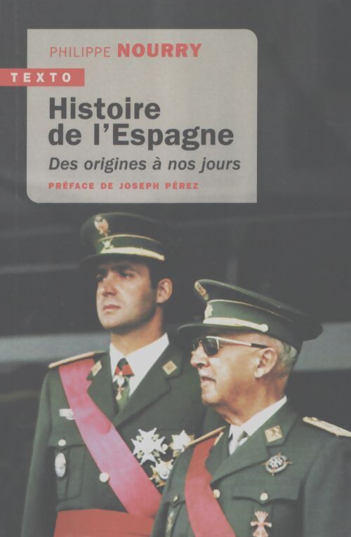 Histoire de l'espagne : Des origines à nos jours - Philippe Nourry - Livre