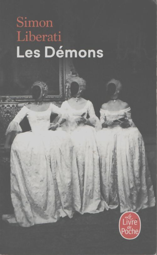 Les démons - Simon Liberati - Livre