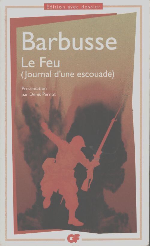 Le feu - Henri Barbusse - Livre