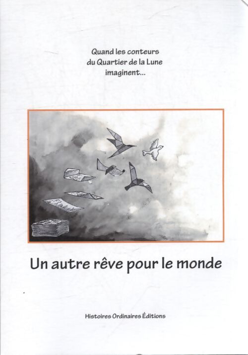 Un autre rêve pour tout le monde - Collectif - Livre