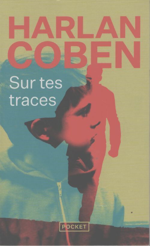 Sur tes traces - Harlan Coben - Livre