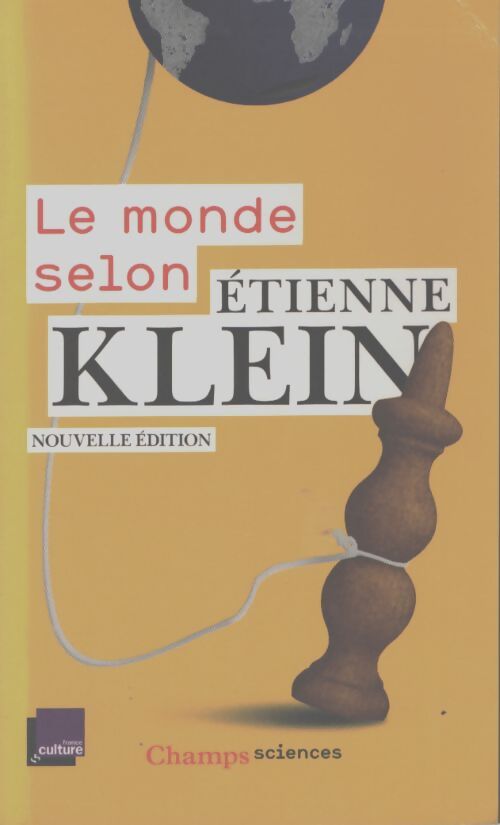 Le monde selon étienne klein - Etienne Klein - Livre