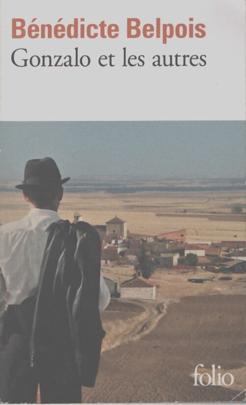 Gonzalo et les autres - bénédicte Belpois - Livre