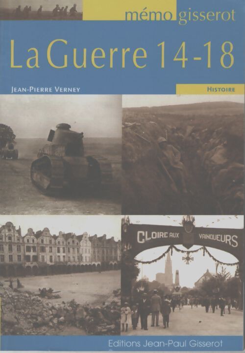 La guerre 14-18 - Jean-Pierre Verney - Livre