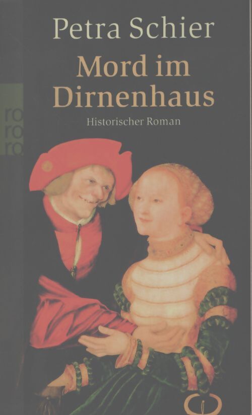 Mord im dirnenhaus - Petra Schier - Livre