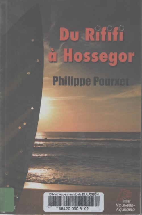 Du rififi sur la côte basque - Philippe Pourxet - Livre