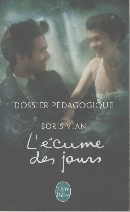 L'ecume des jours Dossier pédagogique - Boris Vian - Livre