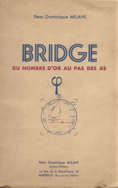 Bridge du nombre d'or au pas à pas - Pierre-Dominique Milani - Livre