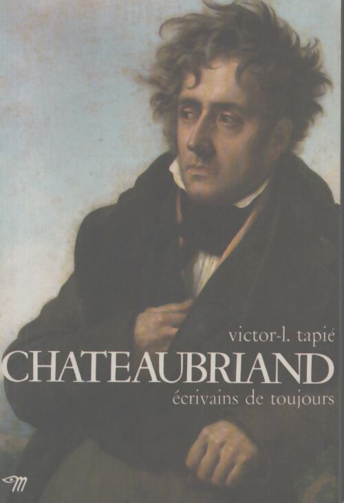 Chateaubriand - Victor-Louis Tapié - Livre