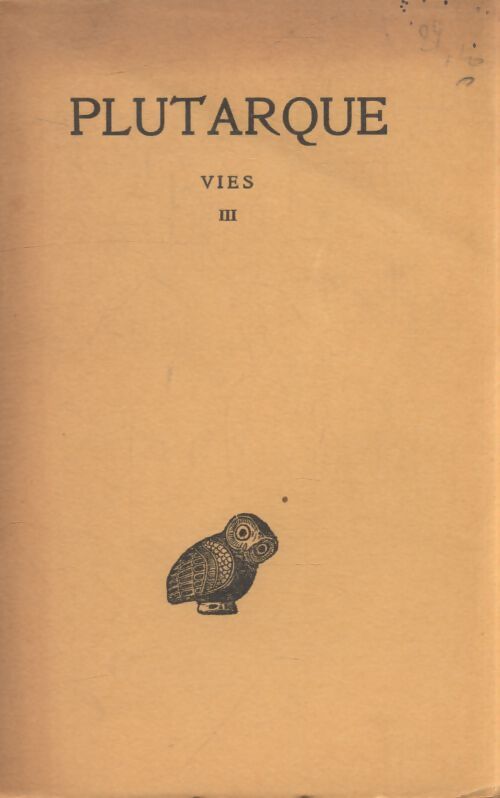 Vies Tome III - Plutarque - Livre