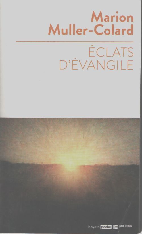 Eclats d'évangile - Marion Muller-Colard - Livre