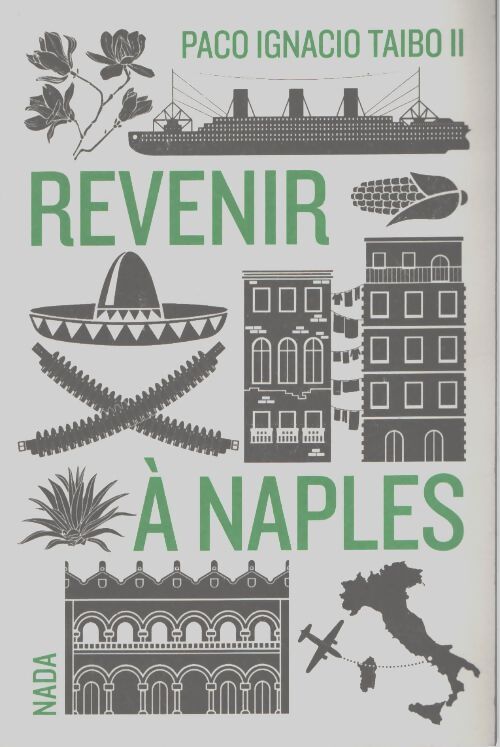 Revenir à naples - Paco Ignacio Taïbo II - Livre