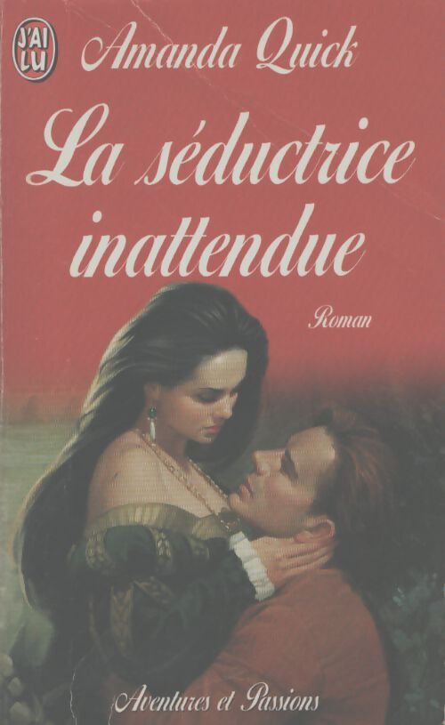La séductrice inattendue - Amanda Quick - Livre