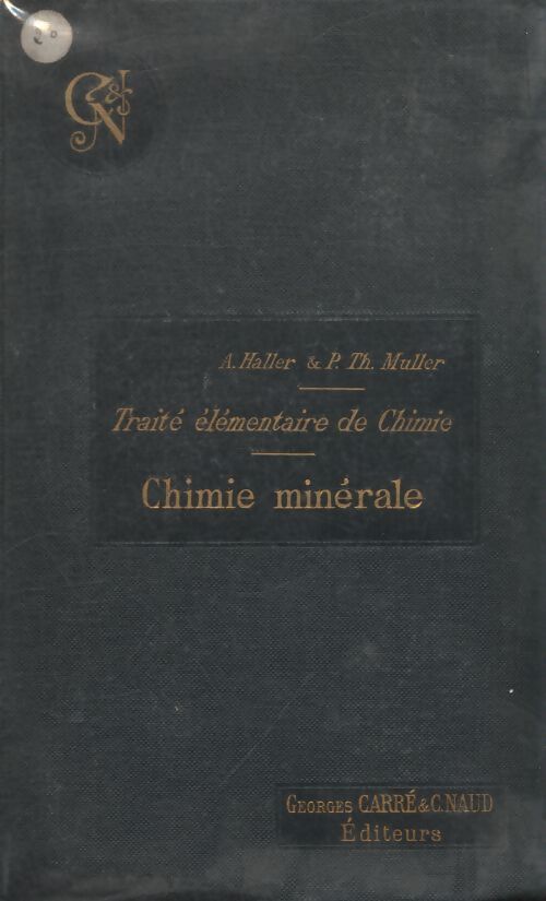 Traité élémentaire de chimie : Chimie minérale - A Haller - Livre