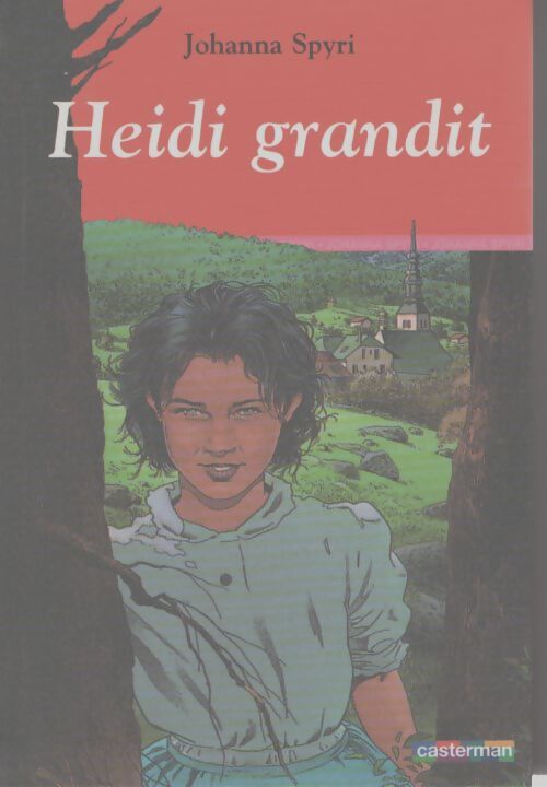 Heïdi grandit - Johanna Spyri - Livre