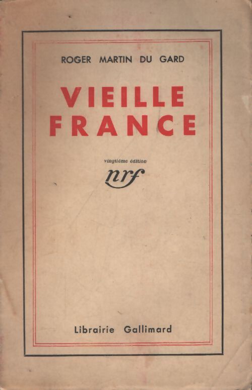 Vieille France - Roger Martin du Gard - Livre