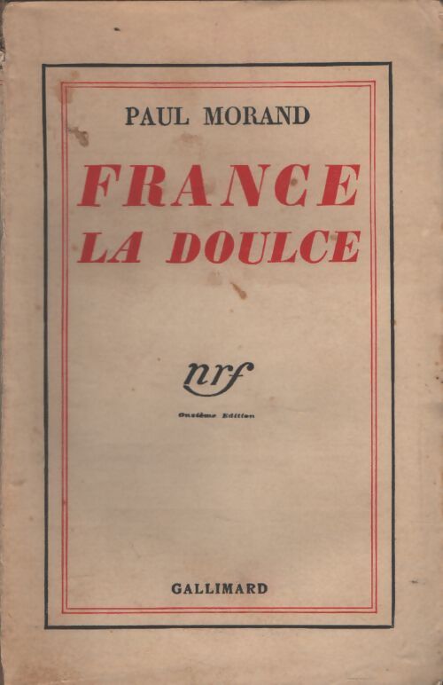 France la doulce - Paul Morand - Livre