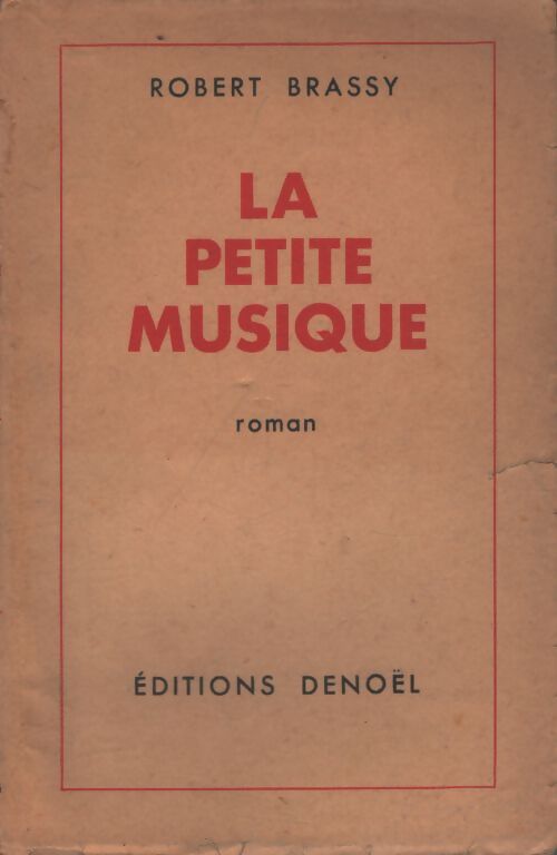 La petite musique - Robert Brassy - Livre
