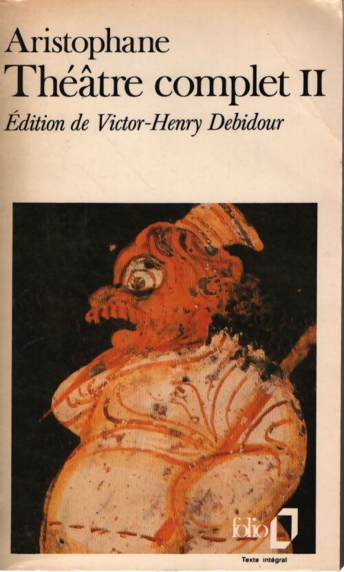 Théâtre Complet Tome II - Aristophane - Livre